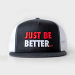 Just Be Better